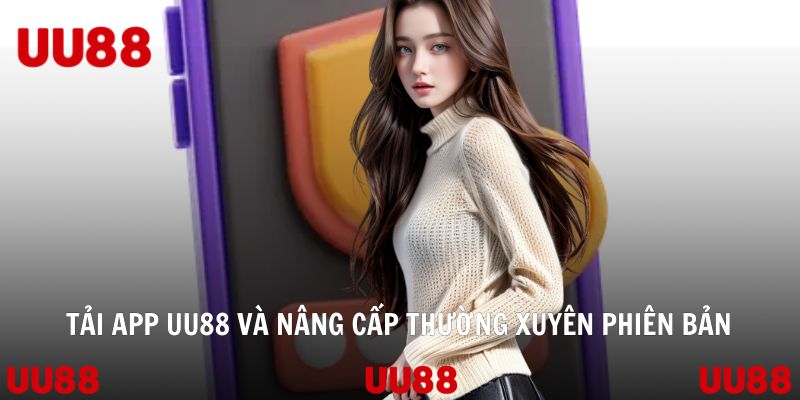 Tải App UU88 - Tiện Lợi Phù Hợp Cho Mọi Thiết Bị 2026 - Vowin