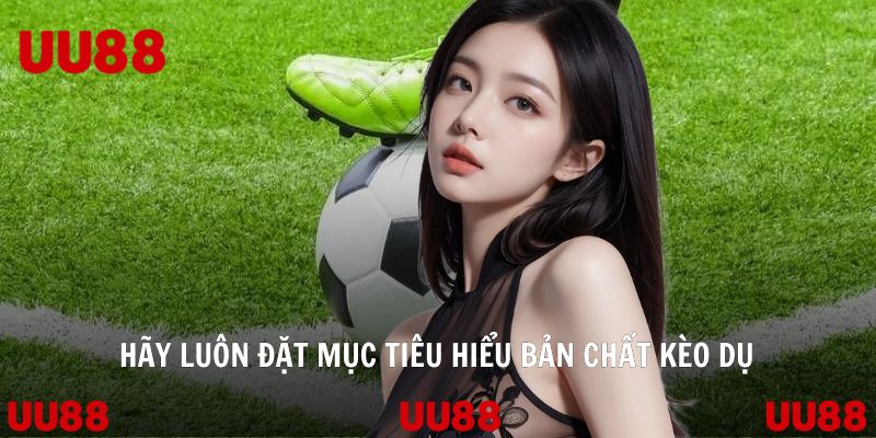 Kèo Dụ Là Gì - Kinh Nghiệm Thực Tế Từ UU88 2026 - Vowin