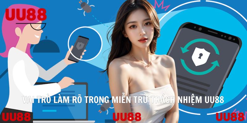 Miễn Trừ Trách Nhiệm UU88 Và Những Điều Cần Lưu Ý - Vowin